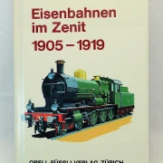 Eisenbahnen im Zenit 1905-1919